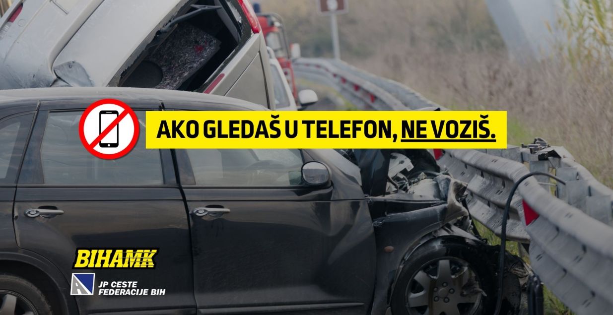 Kampanja "Ako gledaš u telefon, ne voziš!"